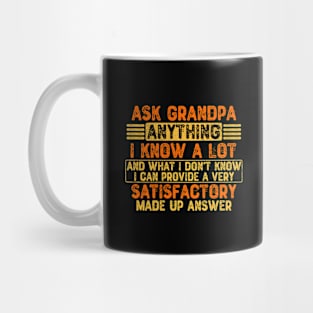 Ask Grandpa Anything I Know a Lot - Funny Grandfather Mug